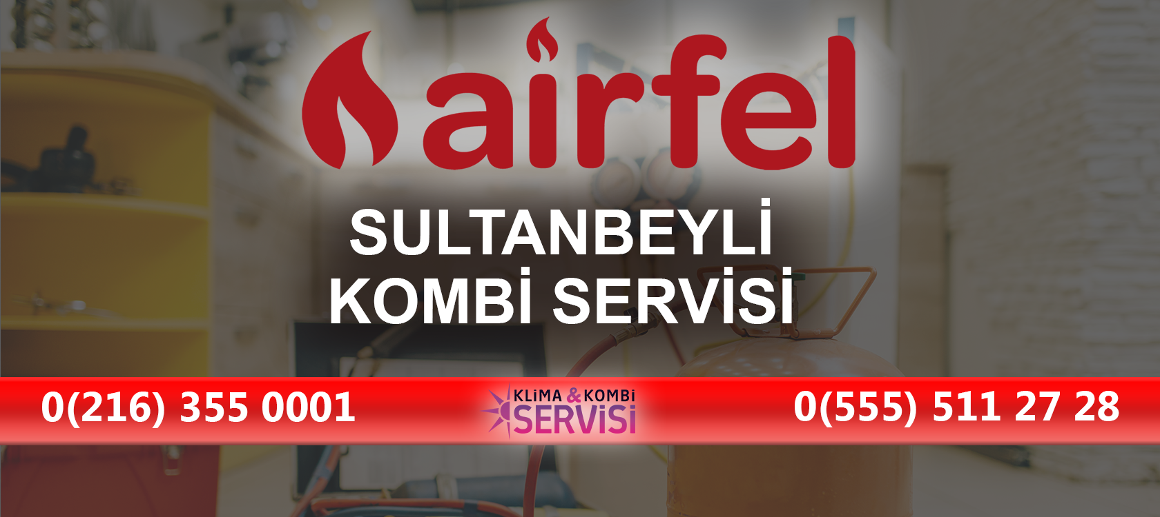 Sultanbeyli Airfel kombi servisi