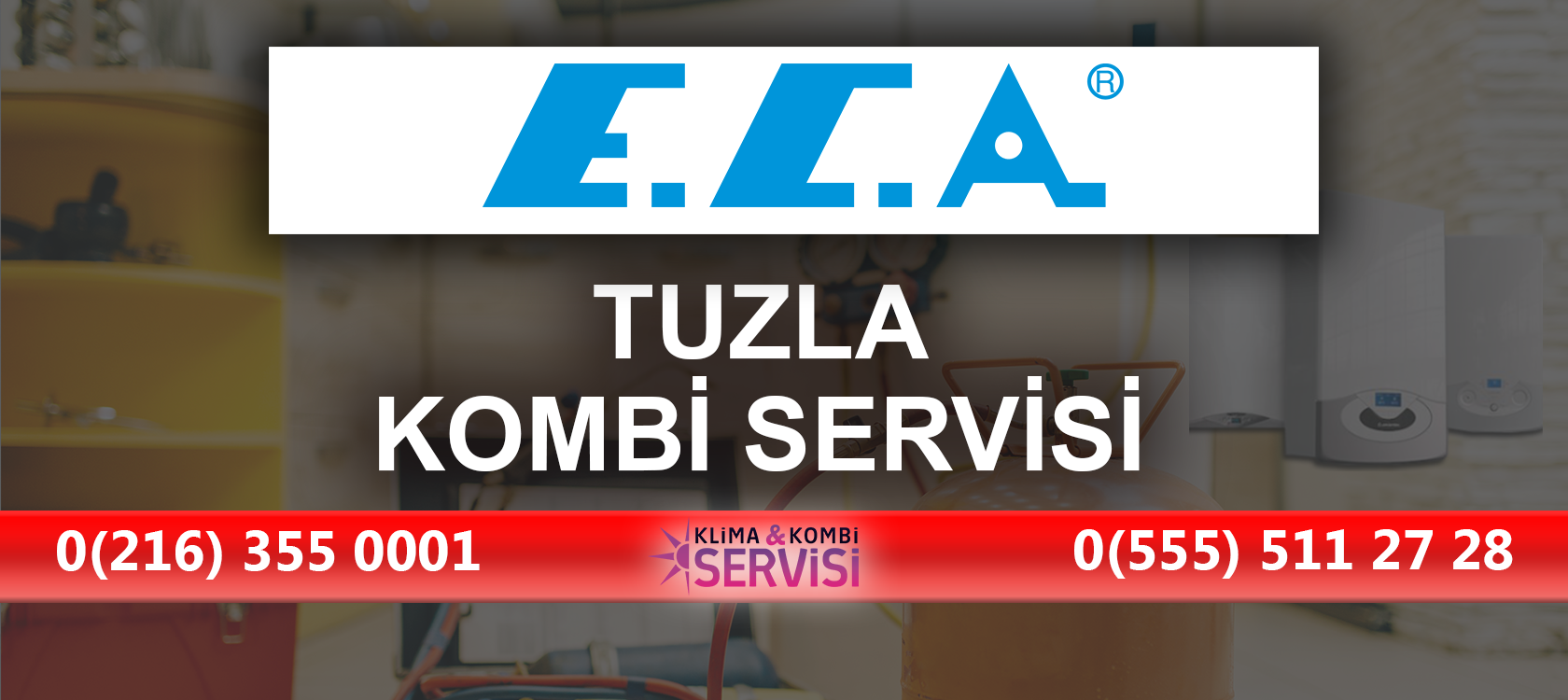 Tuzla ECA Kombi Servisi