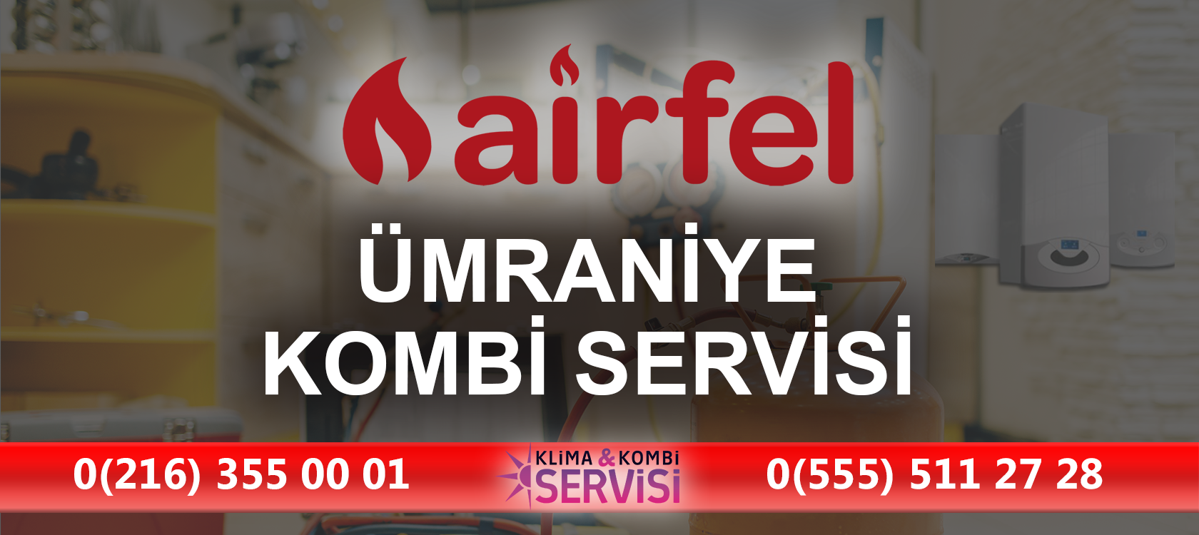 Umraniye Airfel kombi servisi