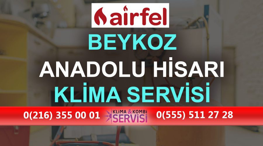 Andolu Hisarı Airfel Klima Servisi