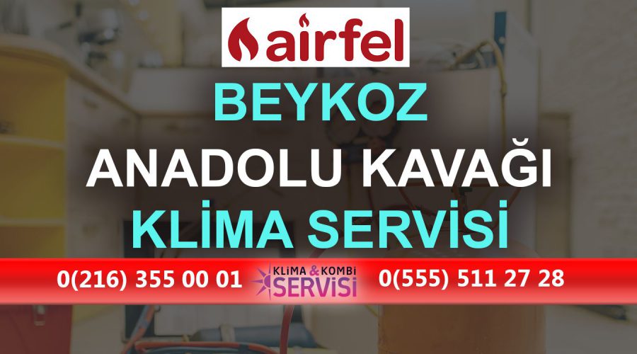 Anadolu Kavağı Airfel Klima Servisi