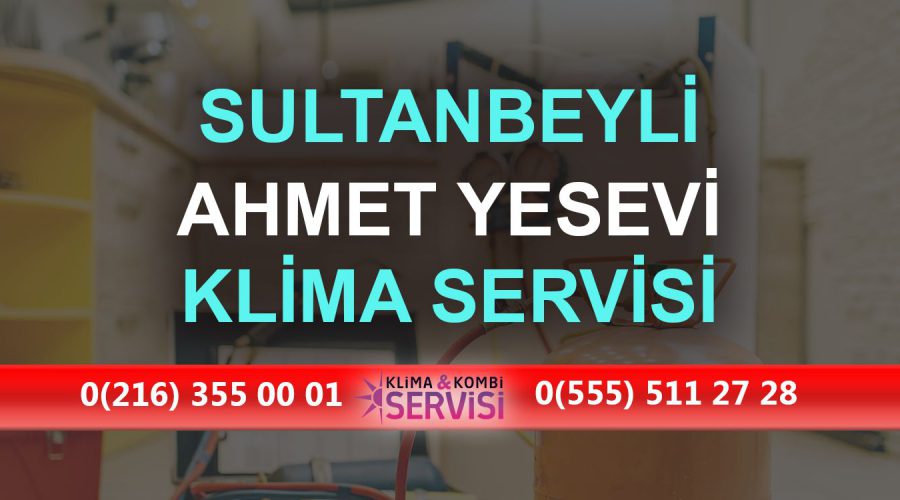 Ahmet Yesevi Klima Servisi
