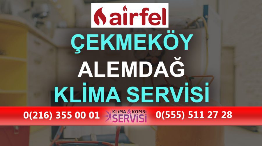 Alemdağ Airfel Klima Servisi