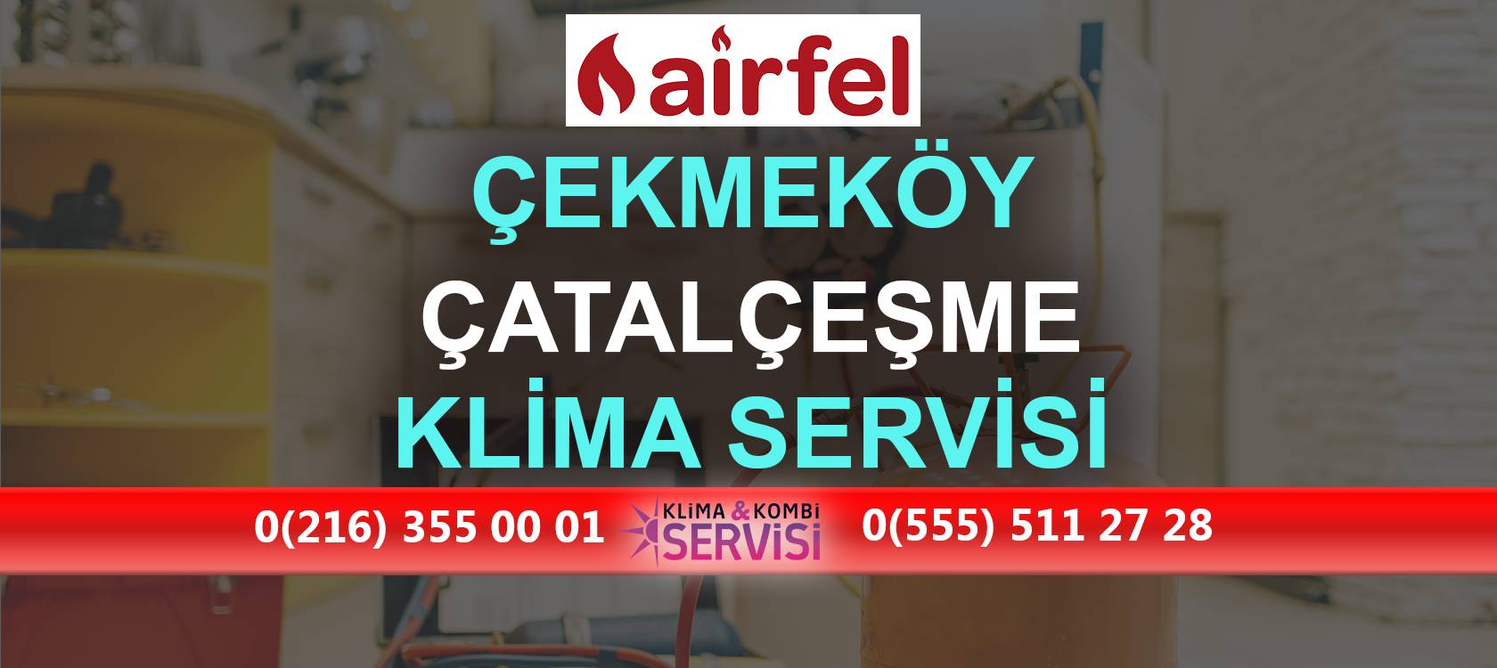 Çatalçeşme Airfel Klima Servisi