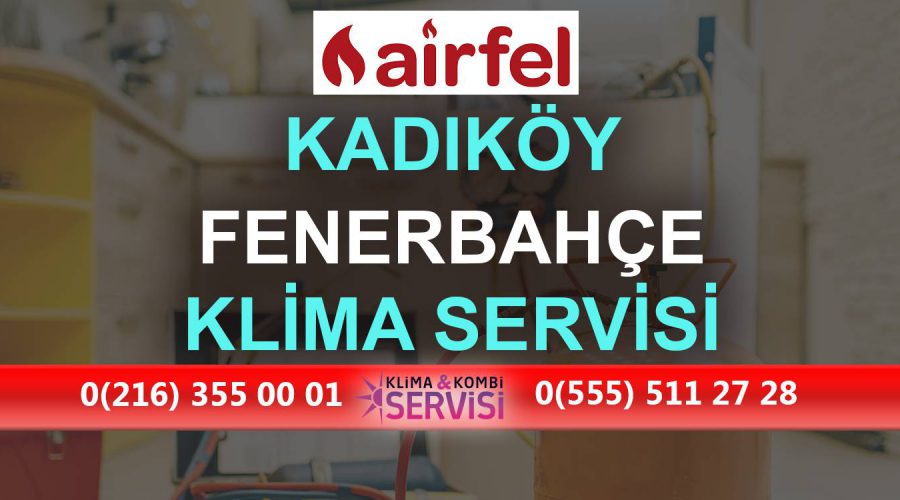 Fenerbahçe Airfel Klima Servisi