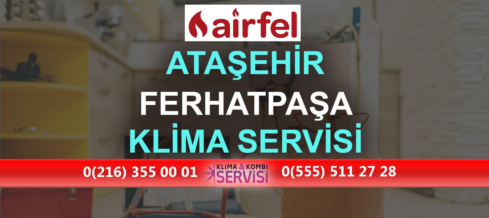 Ferhatpaşa Airfel Klima Servisi