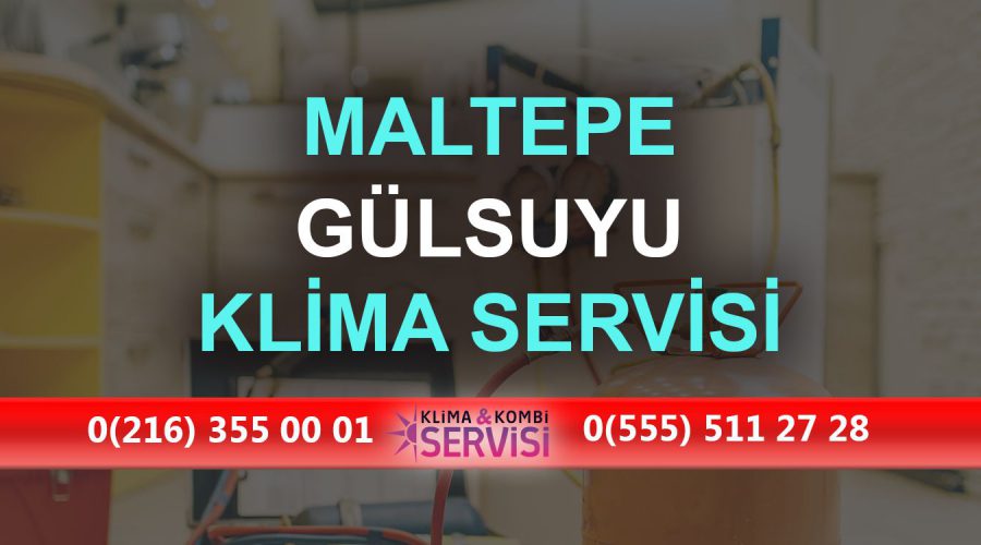 Gülsuyu Klima Servisi