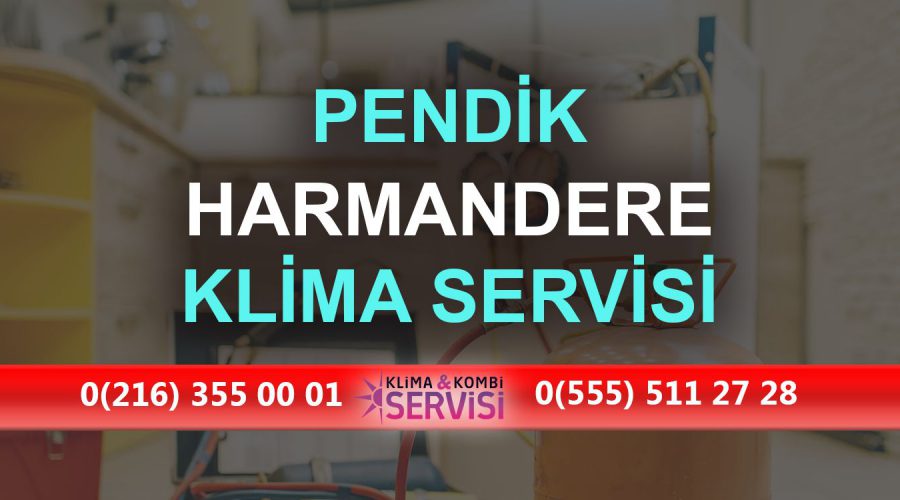 Harmandere Klima Servisi