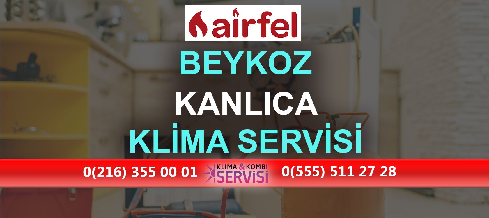 Kanlıca Airfel Klima Servisi