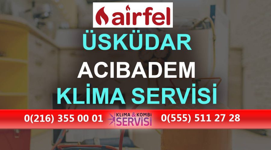Acıbadem Airfel Klima Servisi
