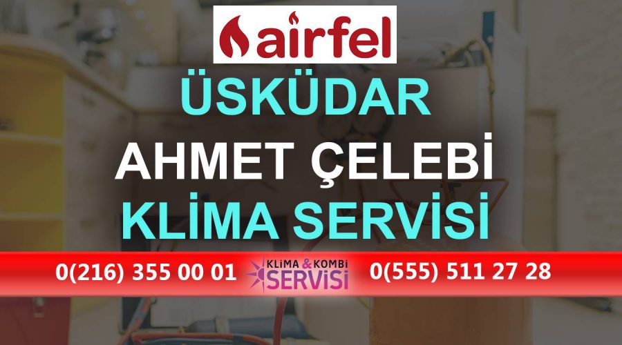 Ahmet Çelebi Airfel Klima Servisi