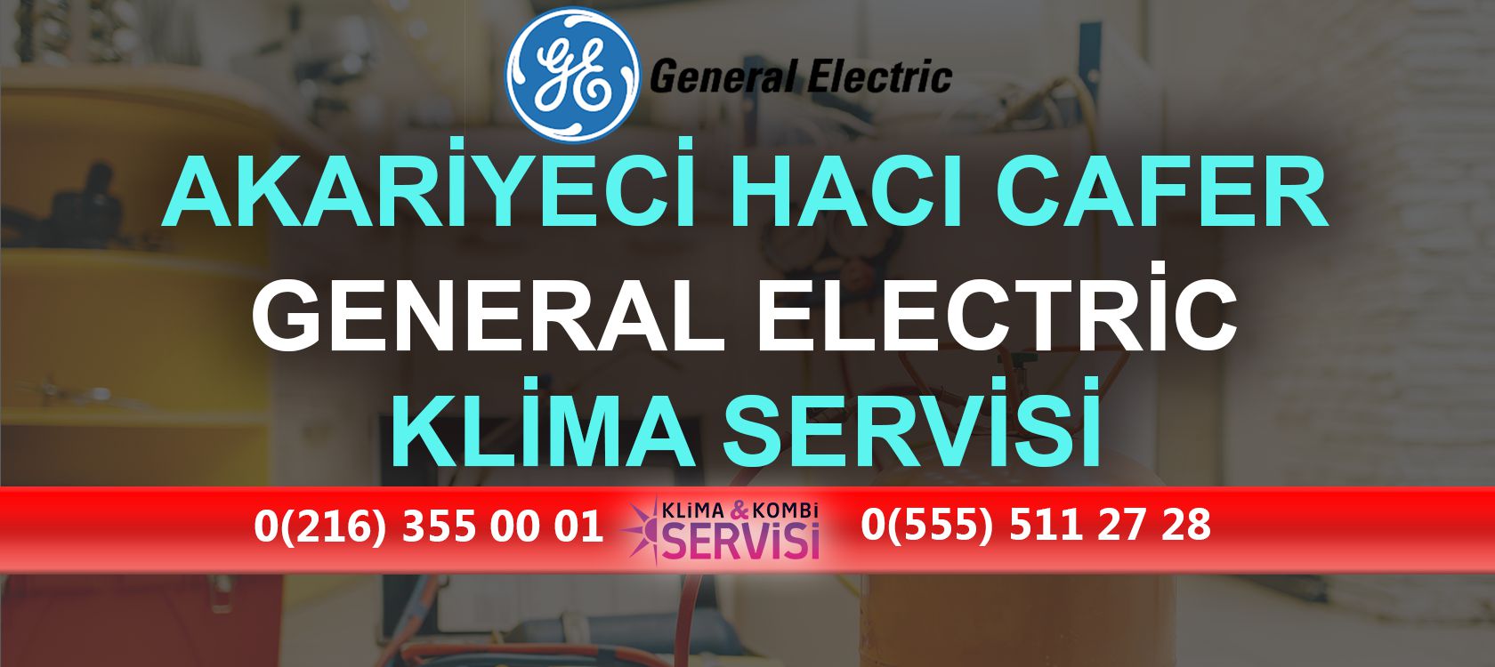 Akariyeci Hacı Cafer General Electric Klima Servisi