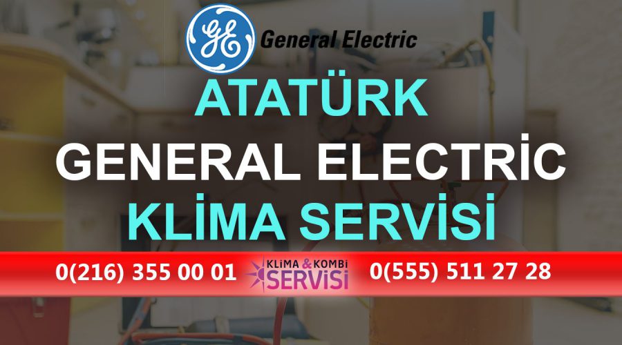 Atatürk General Electric Klima Servisi