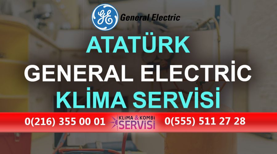 Atatürk General Electric Klima Servisi