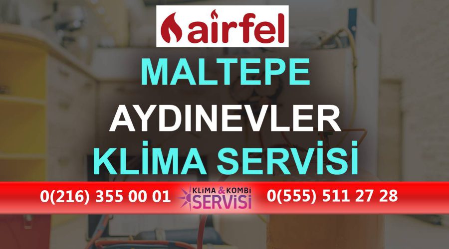 Aydınevler Airfel Klima Servisi