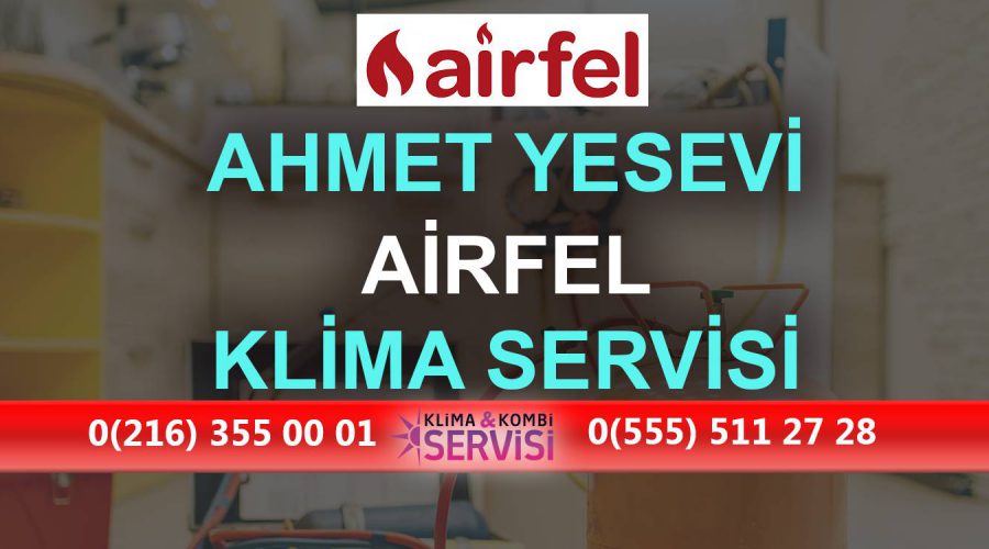 Ahmet Yesevi Airfel Klima Servisi