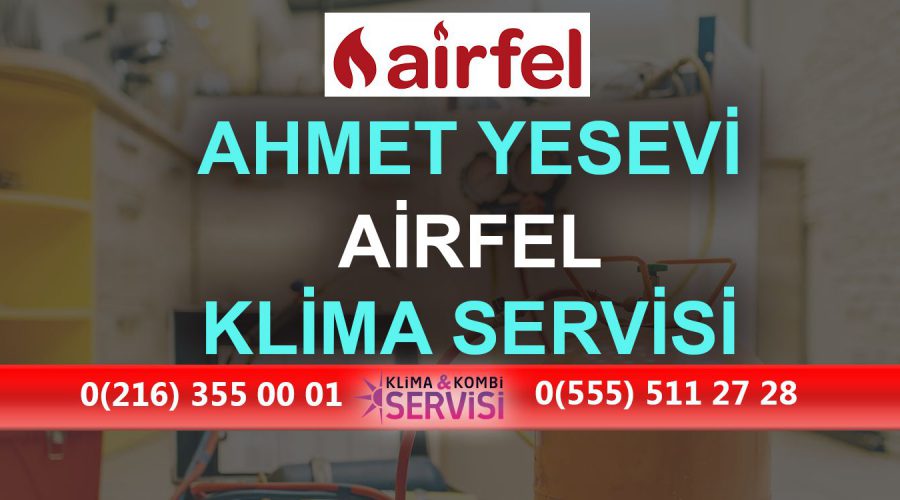 Ahmet Yesevi Airfel Klima Servisi