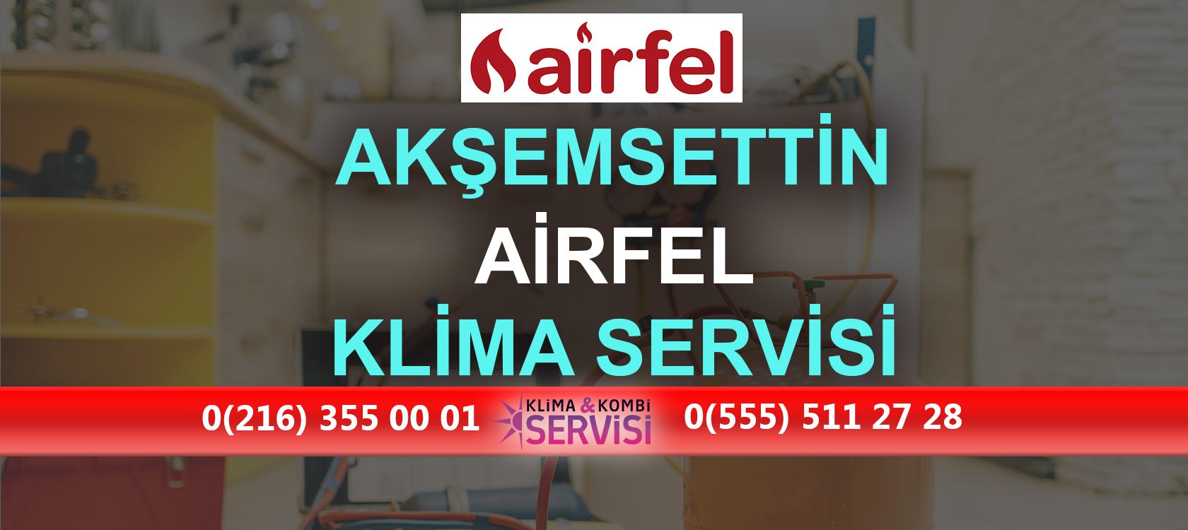 Akşemsettin Airfel Klima Servisi