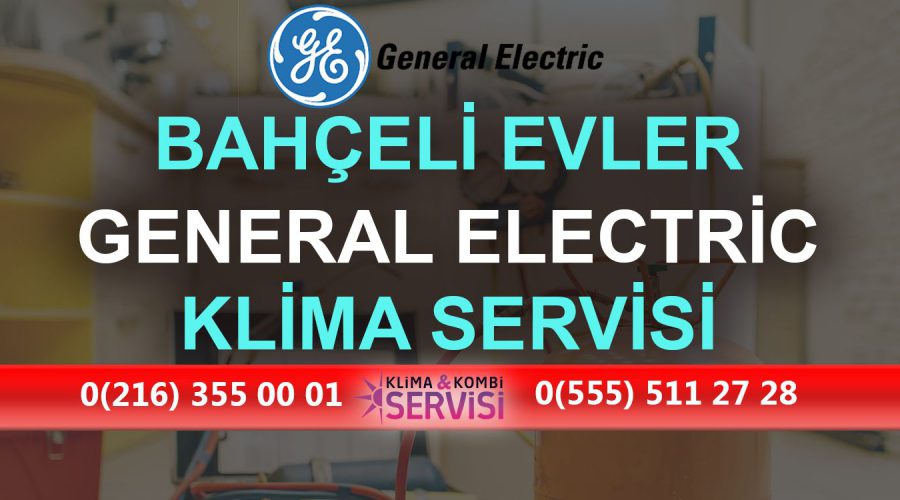 Bahçeli Evler General Electric Klima Servisi