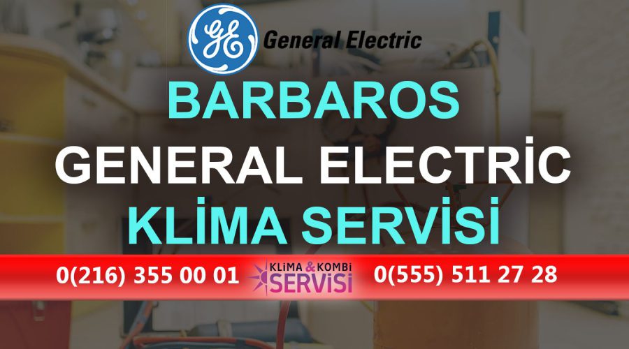 Barbaros General Electric Klima Servisi