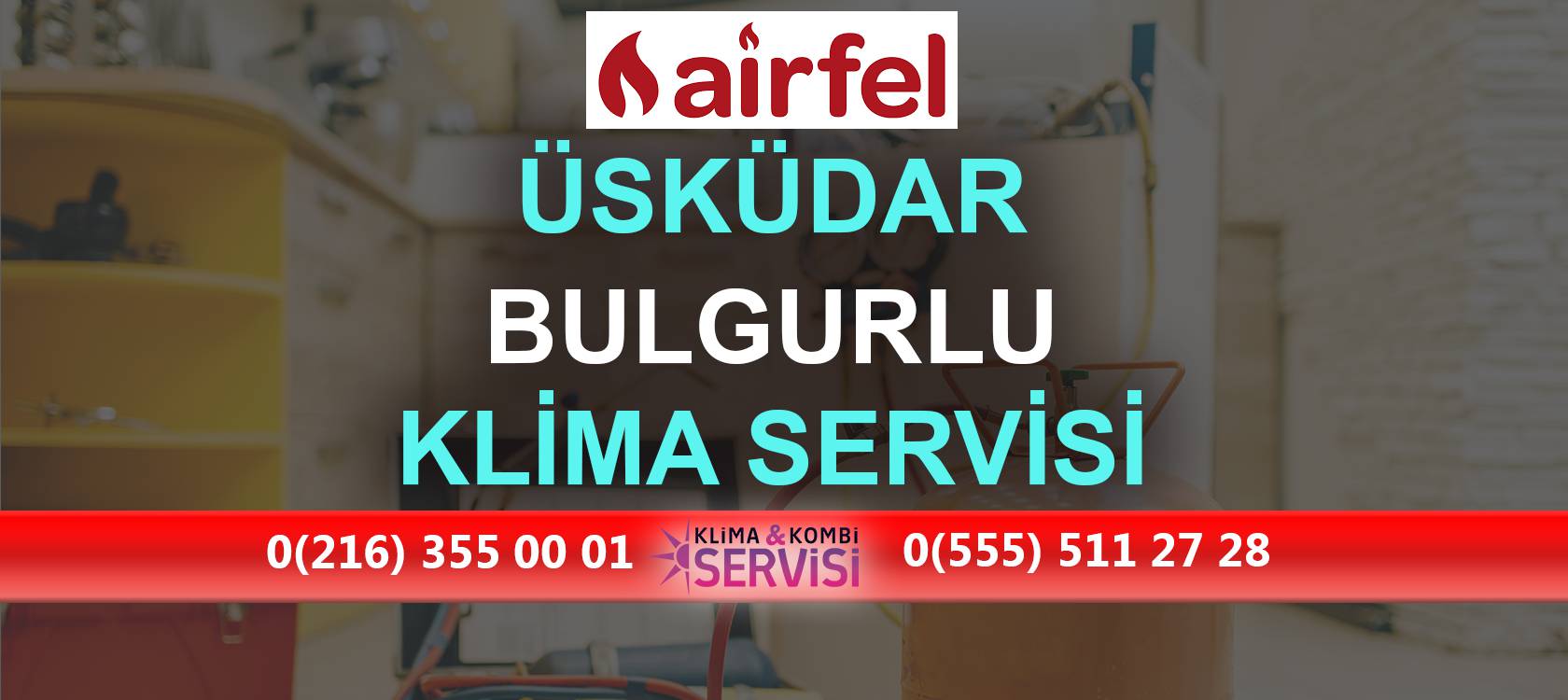 Bulgurlu Airfel Klima Servisi