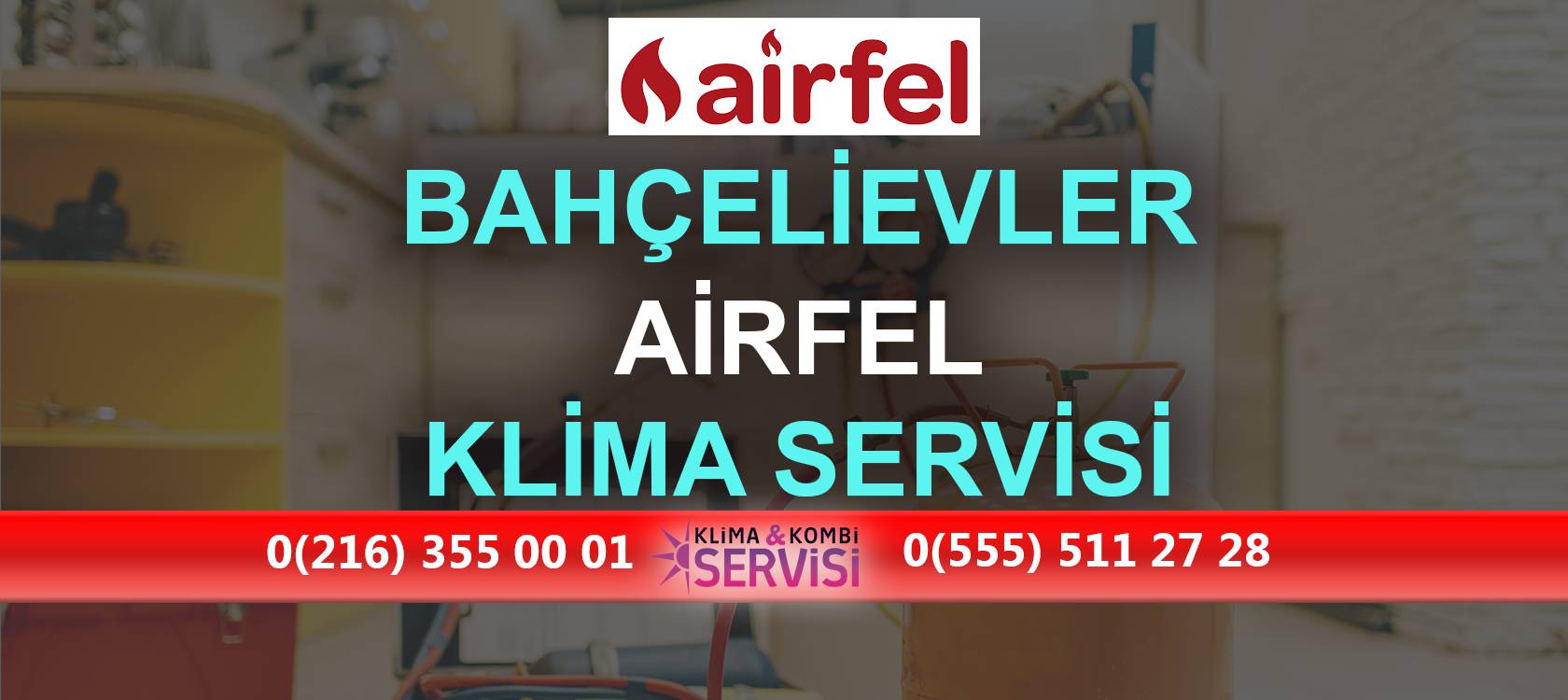 Bahçelievler Airfel Klima Servisi