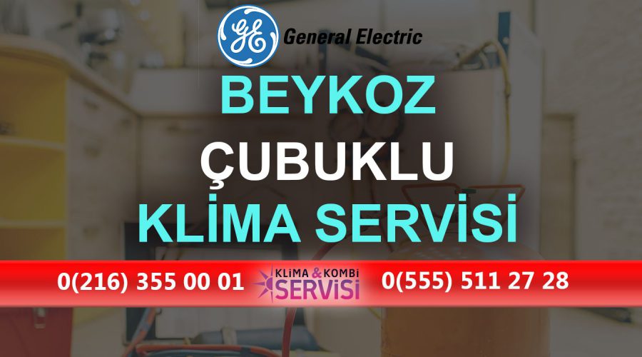 Çubuklu General Electric Klima Servisi