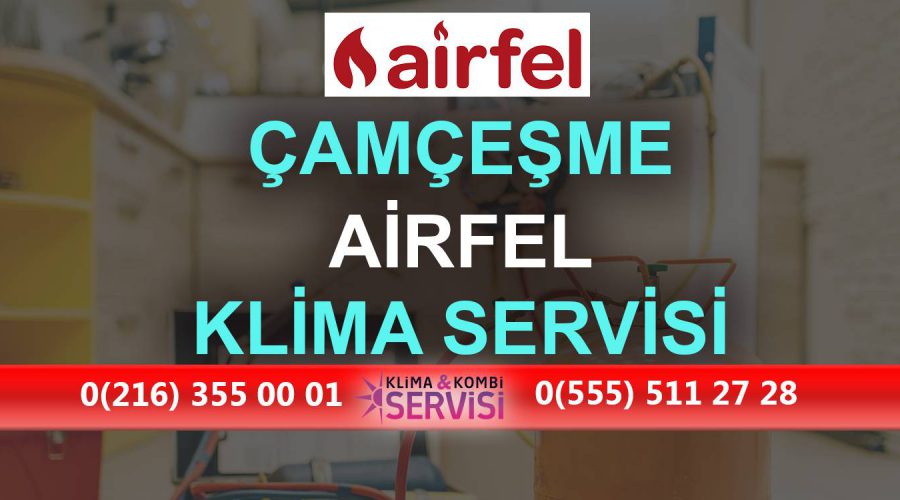Çamçeşme Airfel Klima Servisi