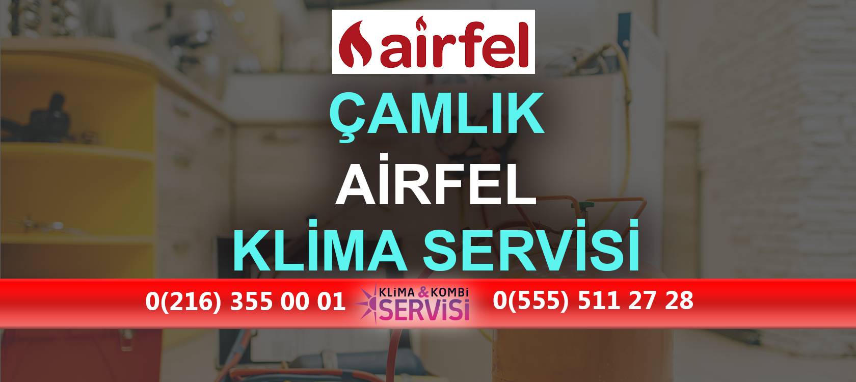 Çamlık Airfel Klima Servisi
