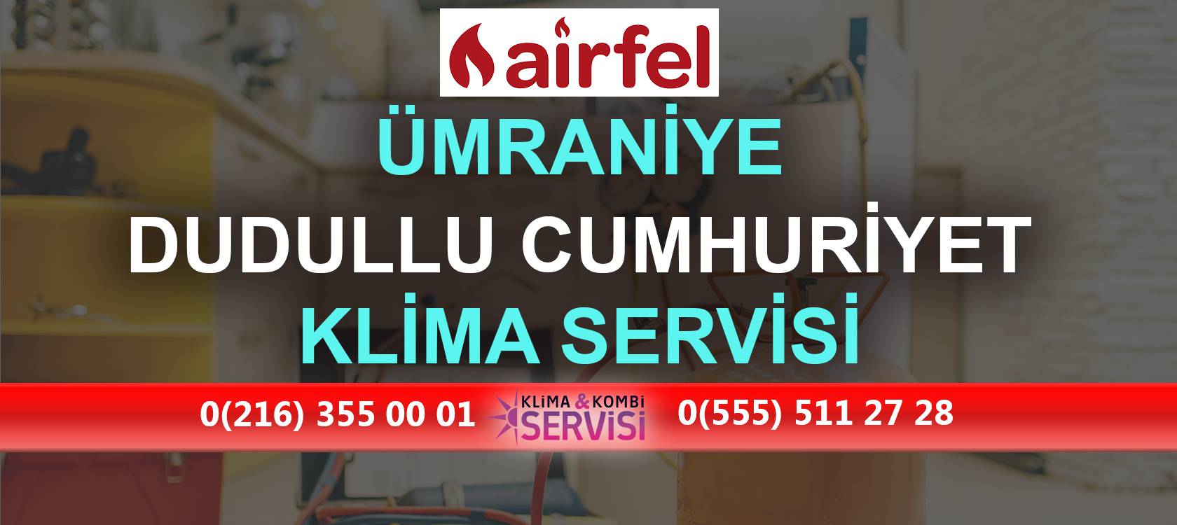 Dudullu Cumhuriyet Airfel Klima Servisi