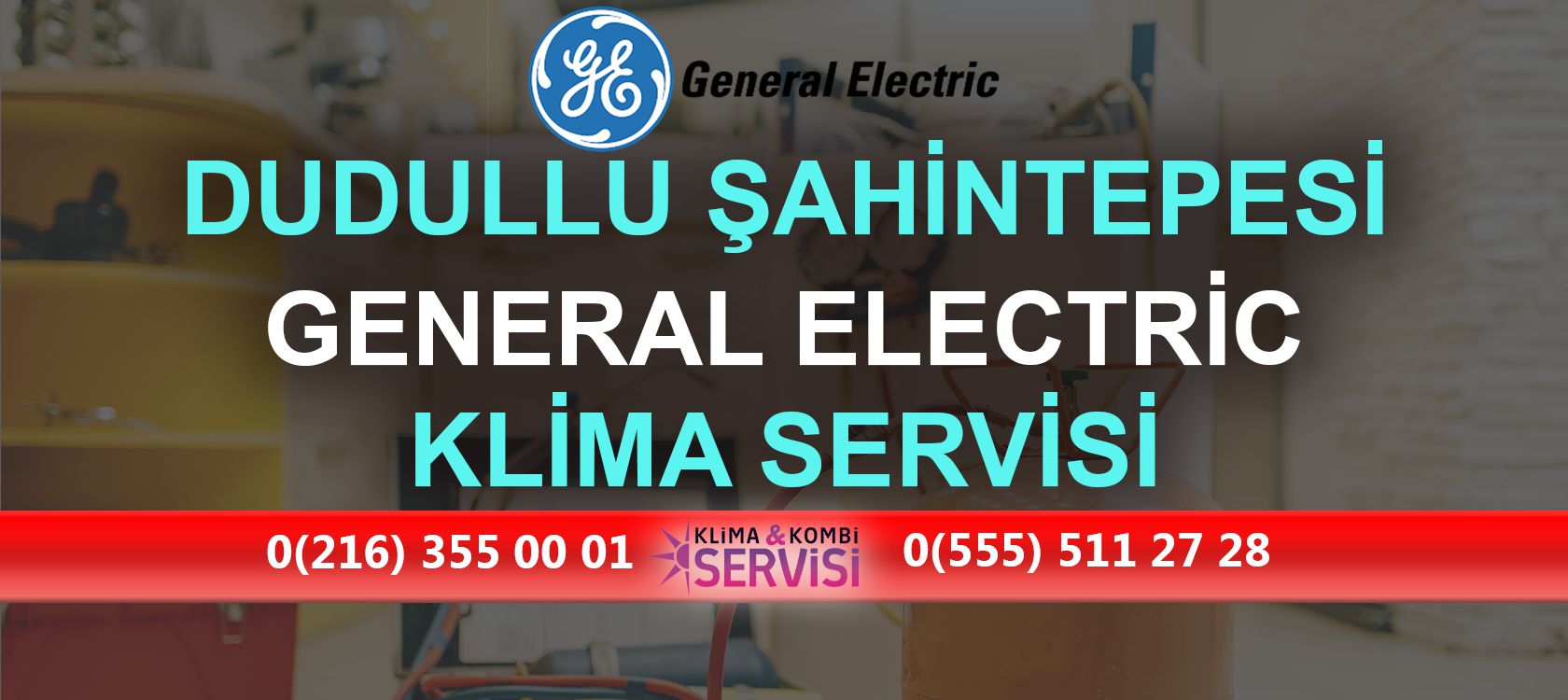 Dudullu Şahintepesi General Electric Klima Servisi