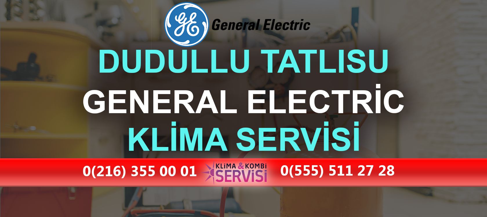Dudullu Tatlısu General Electric Klima Servisi