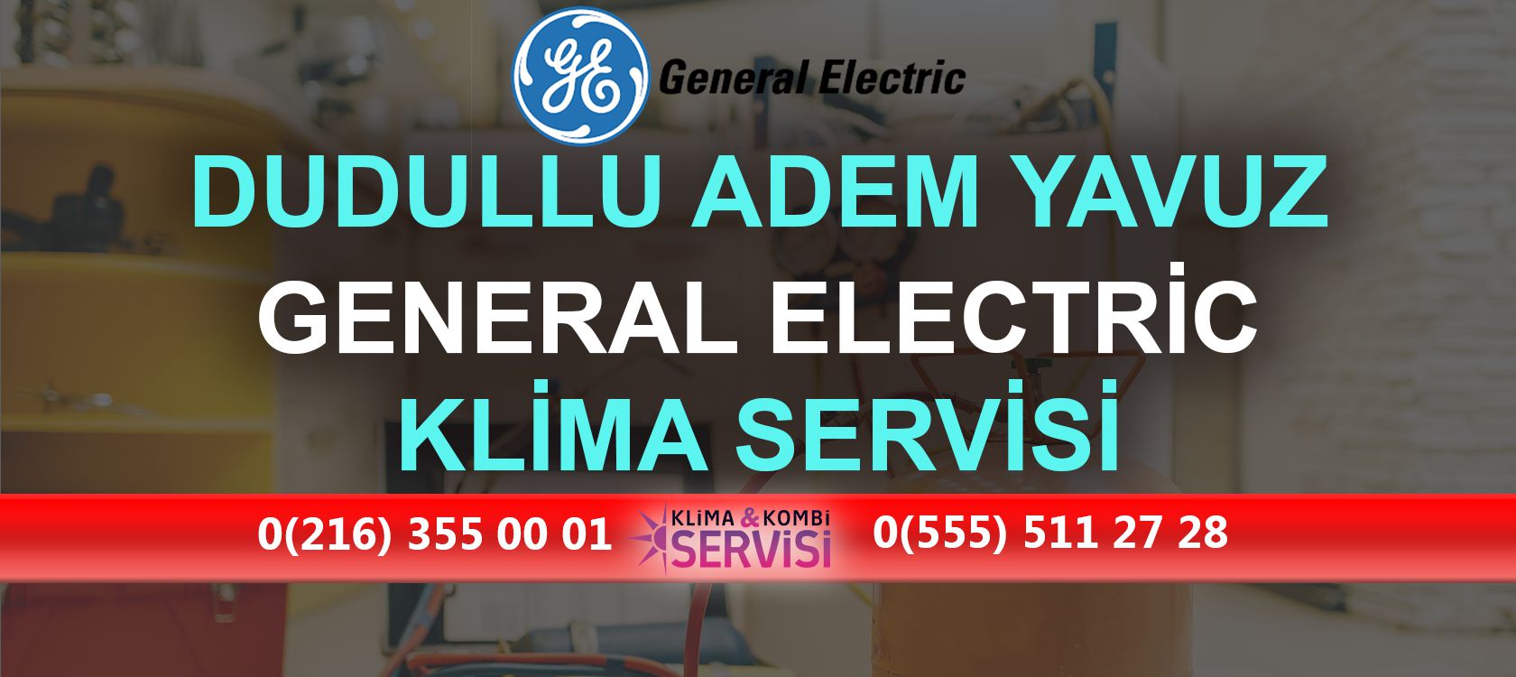 Dudullu Adem Yavuz General Electric Klima Servisi