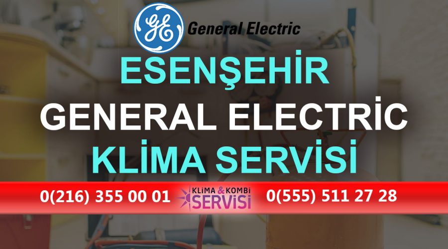 Esenşehir General Electric Klima Servisi