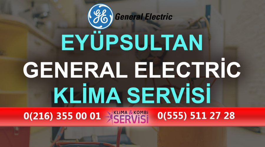 Eyüpsultan General Electric Klima Servisi