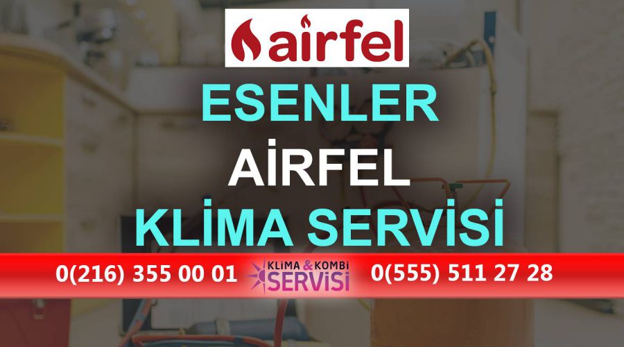 Esenler Airfel Klima Servisi