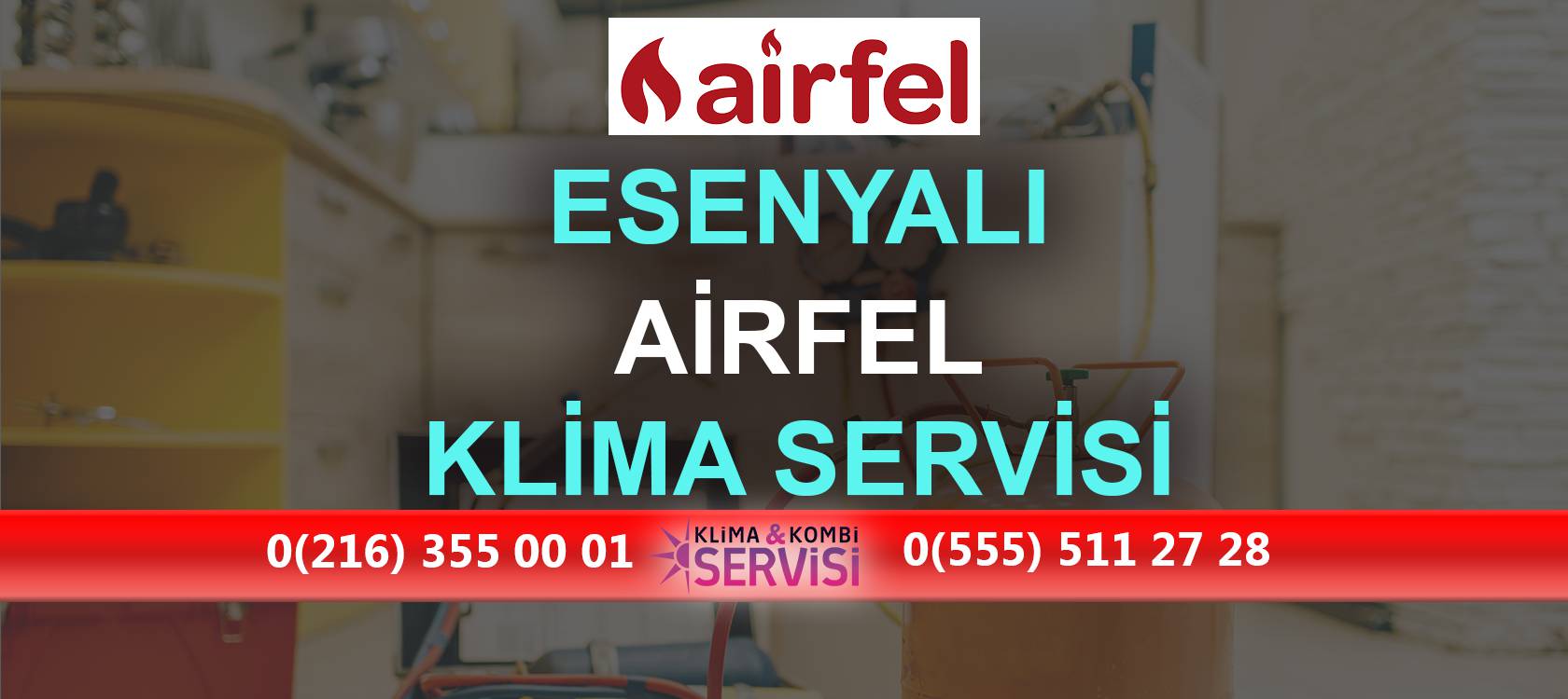 Esenyalı Airfel Klima Servisi