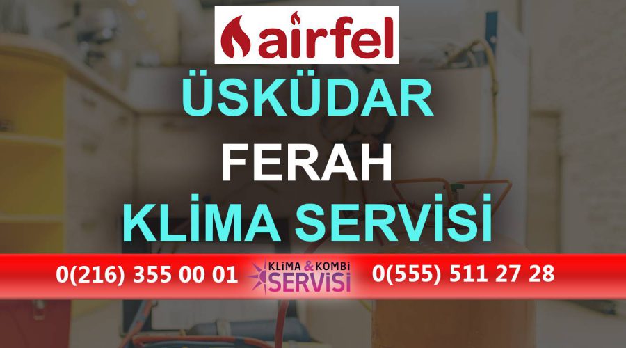 Ferah Airfel Klima Servisi