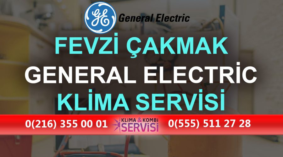 Fevzi Çakmak General Electric Klima Servisi