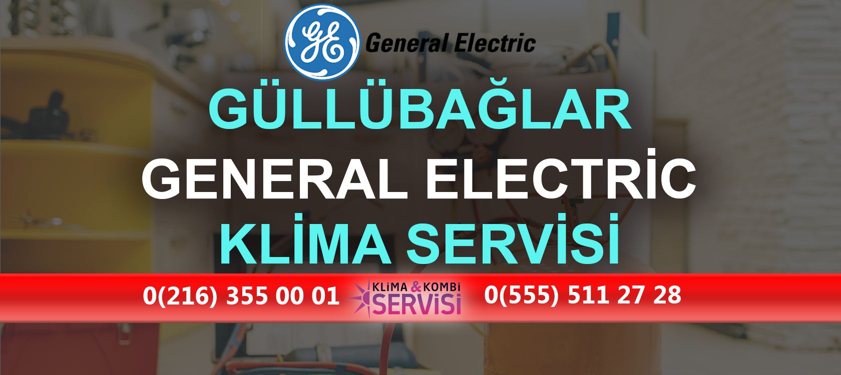 Güllübağlar General Electric Klima Servisi
