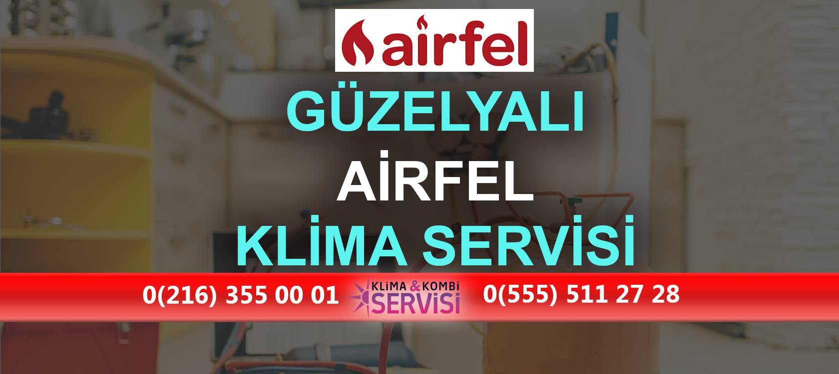 Güzelyalı Airfel Klima Servisi