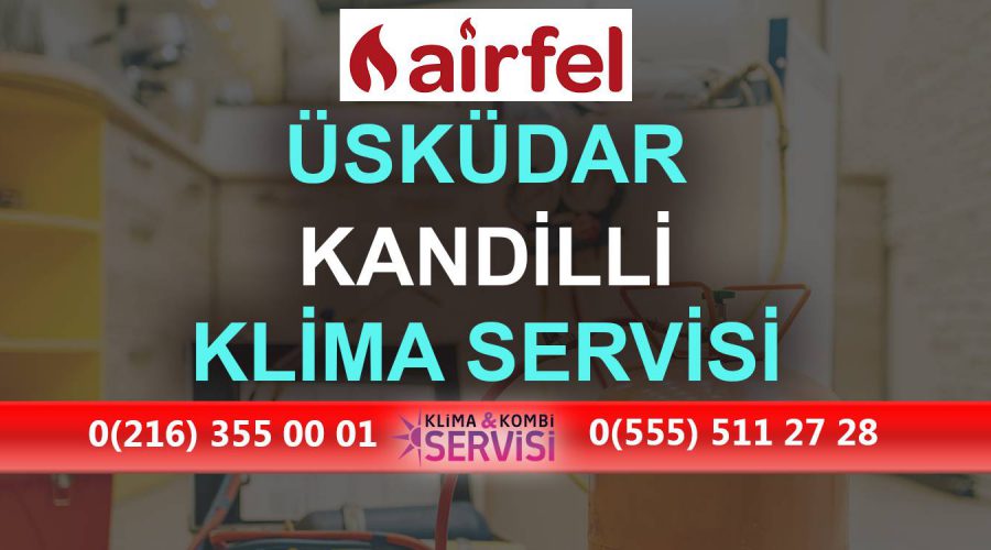 Kandilli Airfel Klima Servisi