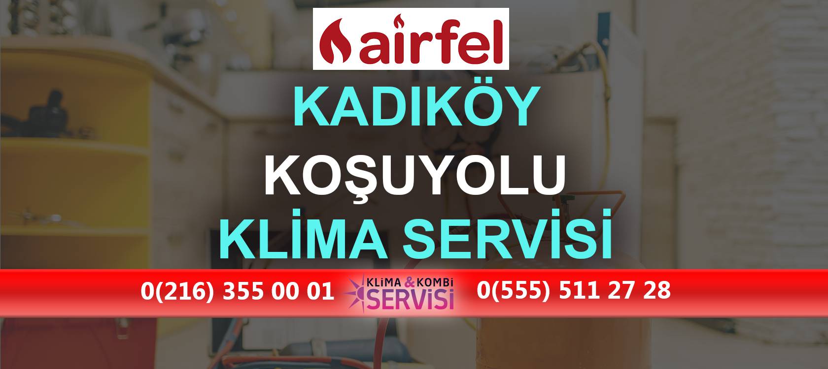 Koşuyolu Airfel Klima Servisi