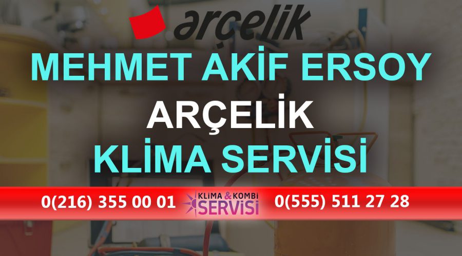 Mehmet Akif Ersoy Arçelik Klima Servisi