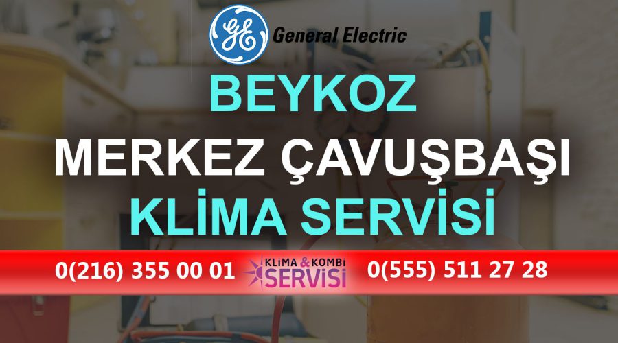 Merkez Çavuşbaşı General Electric Klima Servisi