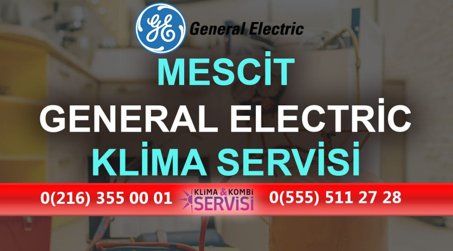 Mescit General Electric Klima Servisi