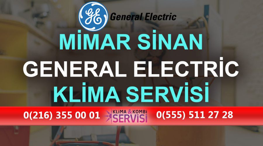 Mimar Sinan General Electric Klima Servisi