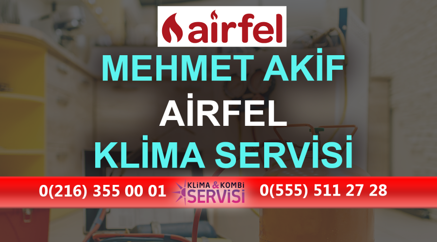 Mehmet Akif Airfel Klima Servisi