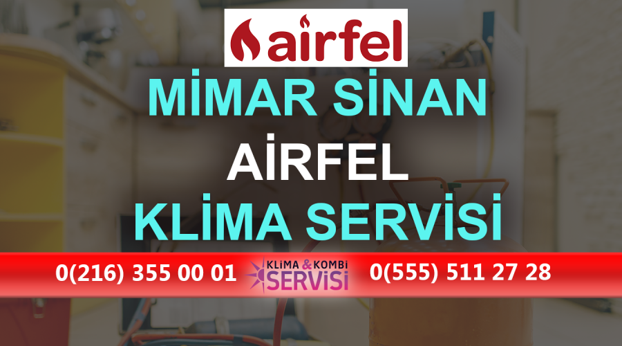 Mimar Sinan Airfel Klima Servisi