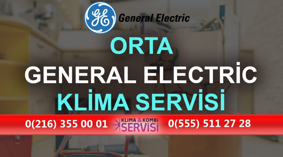 Orta General Electric Klima Servisi